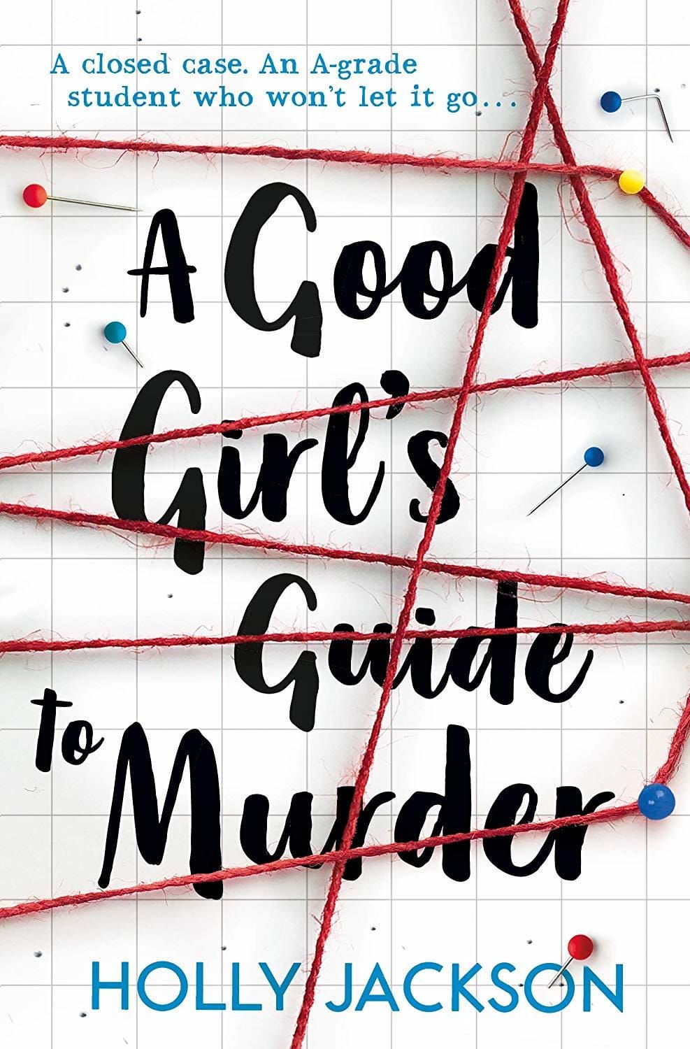 Good Girls Guide To Murder by Holly Jackson